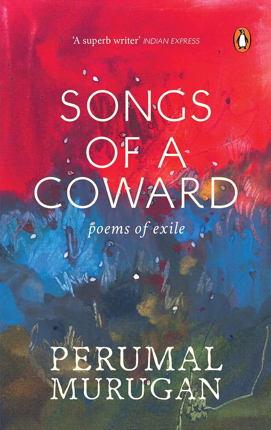 Front cover of Songs of a Coward: Poems of Exile